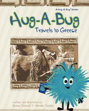 Hug-A-Bug Travels to Greece by Anna Church
