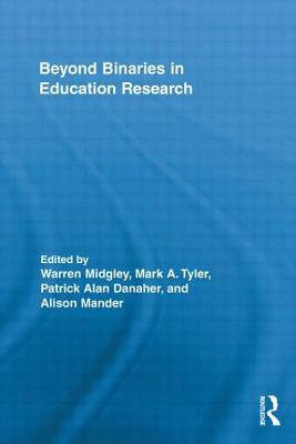 Beyond Binaries in Education Research by 