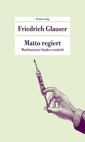 Matto regiert by Friedrich Glauser