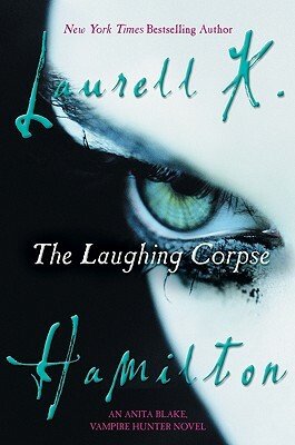 The Laughing Corpse by Laurell K. Hamilton