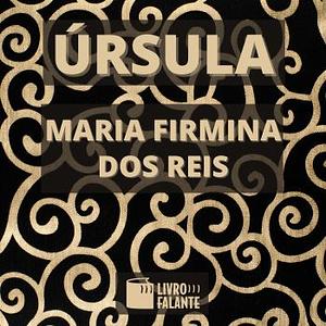 Úrsula  by Maria Firmina dos Reis