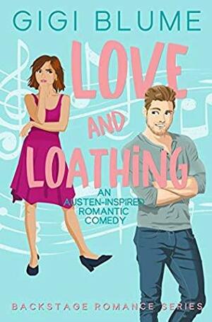 Love and Loathing by Gigi Blume