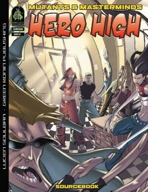 Hero High: Sourcebook by Lucien Soulban