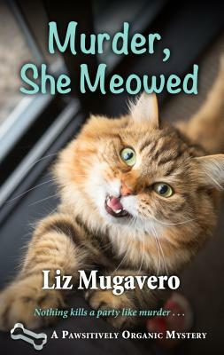 Murder, She Meowed by Liz Mugavero