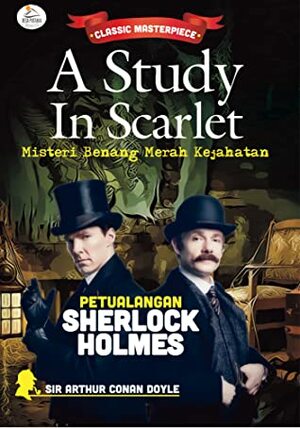 Misteri Benang Merah Kejahatan - A Study in Scarlet by Ahmad Asnawi, Ismanto, Arthur Conan Doyle, Sutrisno