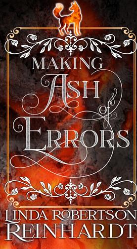 Making ash of errors  by Linda Robertson