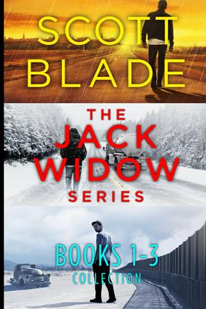 The Jack Widow Series: Books 1-3 by Scott Blade