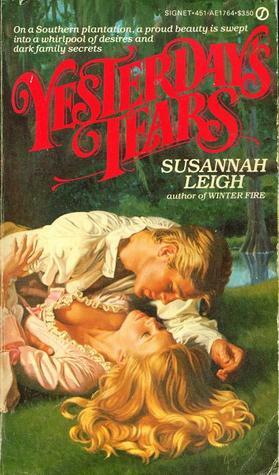 Yesterday's Tears by Susannah Leigh