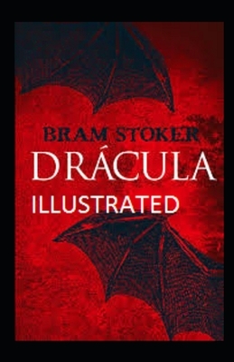 Dracula Illustrated by Bram Stoker