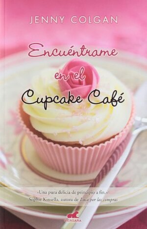 Encuéntrame en el Cupcake Café by Jenny Colgan