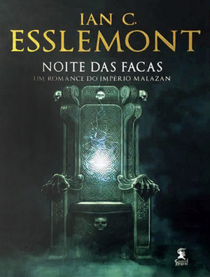 Noite das Facas by Ian C. Esslemont