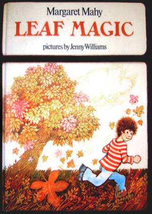 Leaf Magic by Margaret Mahy, Jenny Williams