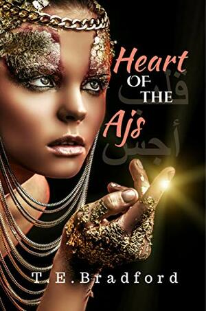 Heart of the Ajs by T.E. Bradford