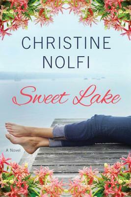 Sweet Lake by Christine Nolfi