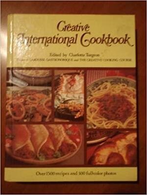 Creative International Cookbook by Beryl Frank, Charlotte Turgeon