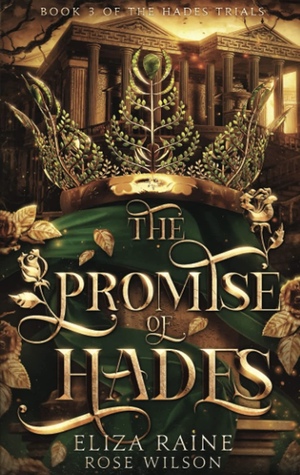 The Promise of Hades by Eliza Raine, Rose Wilson