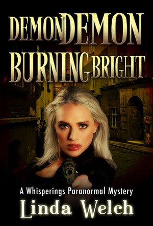 Demon Demon Burning Bright by Linda Welch