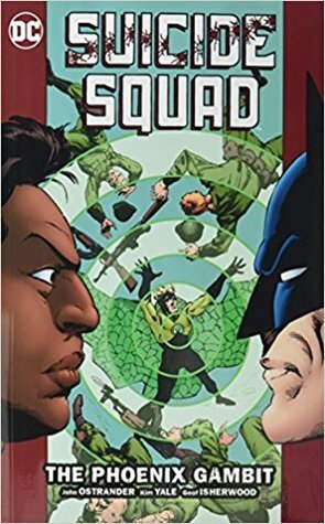 Suicide Squad, Volume 6: The Phoenix Gambit by Mark Badger, Geof Isherwood, Luke McDonnel, David M. DeVries, John Ostrander, Kim Yale