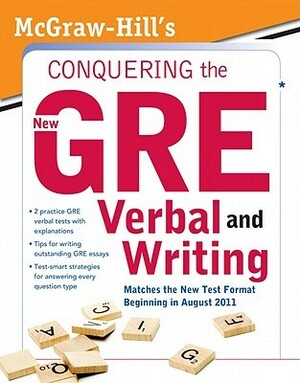 McGraw-Hill's Conquering the New GRE Verbal and Writing by Kathy A. Zahler