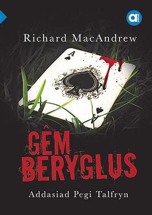 Gêm Beryglus by Richard MacAndrew