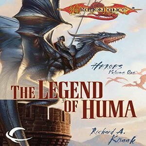 The Legend of Huma by Richard A. Knaak