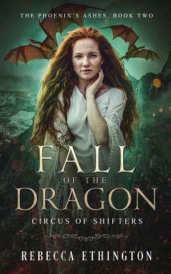 Fall of the Dragon: A Paranormal Romance by Rebecca Ethington