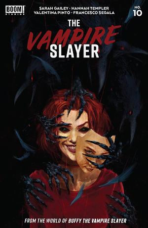 The Vampire Slayer #10 by Sarah Gailey, Hannah Templer
