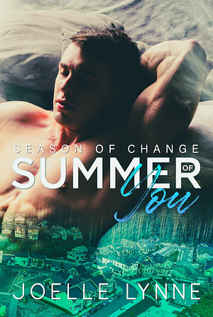 The Summer of You  by Joelle Lynne