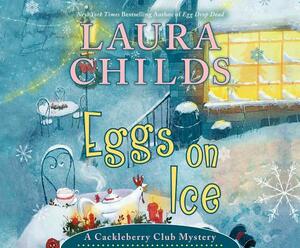 Eggs on Ice by Laura Childs