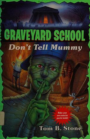 Don't Tell Mummy by Tom B. Stone