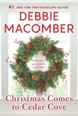 Christmas Comes to Cedar Cove by Debbie Macomber