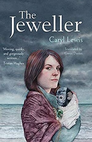 The Jeweller by Caryl Lewis, Gwen Davies
