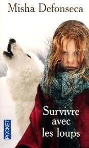 Survivre Avec Les Loups by Misha Defonseca
