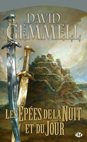 Les épées de la nuit et du jour by David Gemmell