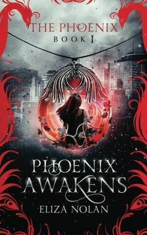 Phoenix Awakens by Eliza Nolan