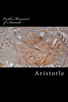 On the Movement of Animals by Aristotle