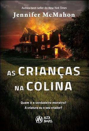 AS CRIANÇAS NA COLINA by Jennifer McMahon