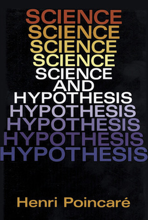 Science and Hypothesis by Henri Poincaré