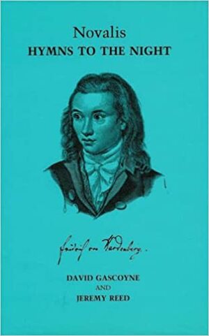 Novalis: Hymns to the Night by Novalis, Jeremy Reed