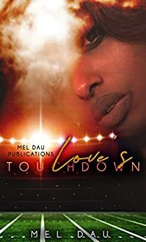 Love's Touchdown by Mel Dau