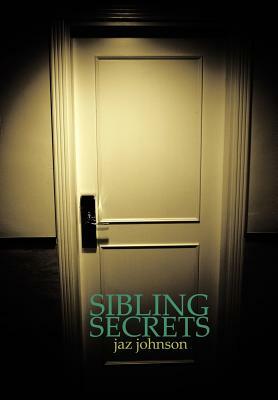 Sibling Secrets by Jaz Johnson