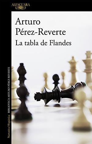 La tabla de Flandes by Arturo Pérez-Reverte