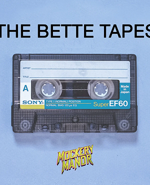 The Bette Tapes by Laurence Owen, Lindsay Sharman
