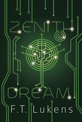 Zenith Dream by F.T. Lukens