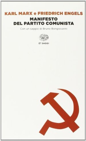 Manifesto del Partito Comunista by B. Bongiovanni, Karl Marx, Friedrich Engels