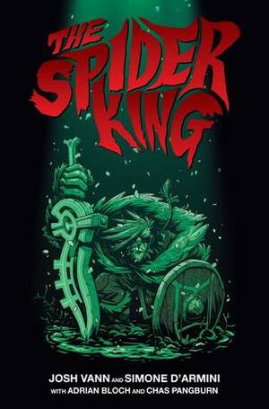 The Spider King by Simone D'Armini, Josh Vann