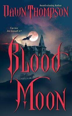 Blood Moon by Dawn Thompson