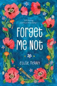 Forget Me Not by Ellie Terry