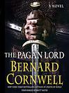 The Pagan Lord by Bernard Cornwell