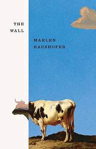 The Wall by Marlen Haushofer (6-Jun-2013) Paperback by Marlen Haushofer, Marlen Haushofer